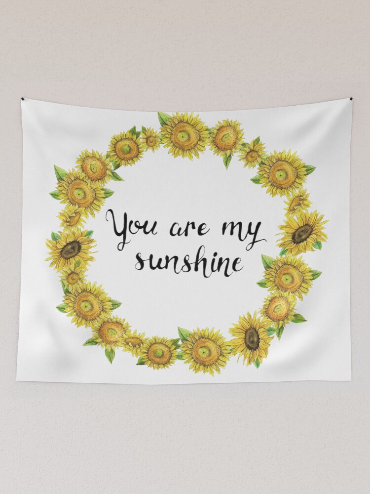 You are my sunshine tapestry hot sale