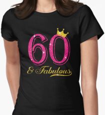 60th Birthday Women Fabulous Queen Shirt Women's Fitted T-Shirt