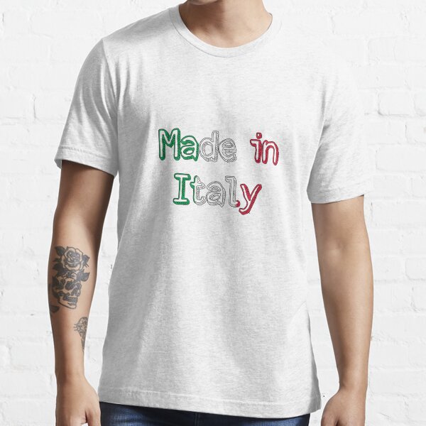 "Made in Italy, Italian Flag, Italian Pride Italia" Tshirt for Sale by