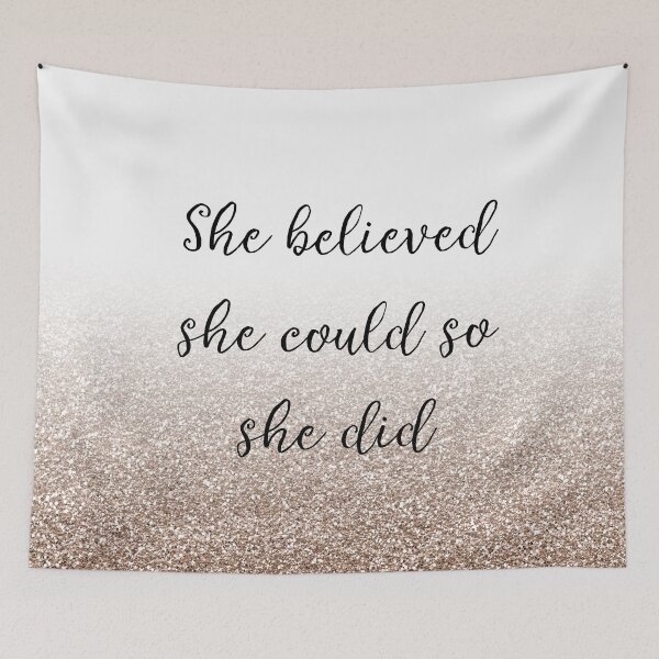 Item preview, She believed she could so she did - rose gold gradient designed and sold by peggieprints.