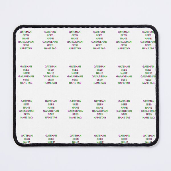 Item preview, GATEMAN SEES NAME GARAGEMAN SEES NAME TAG PALINDROME designed and sold by sailorsam1805.