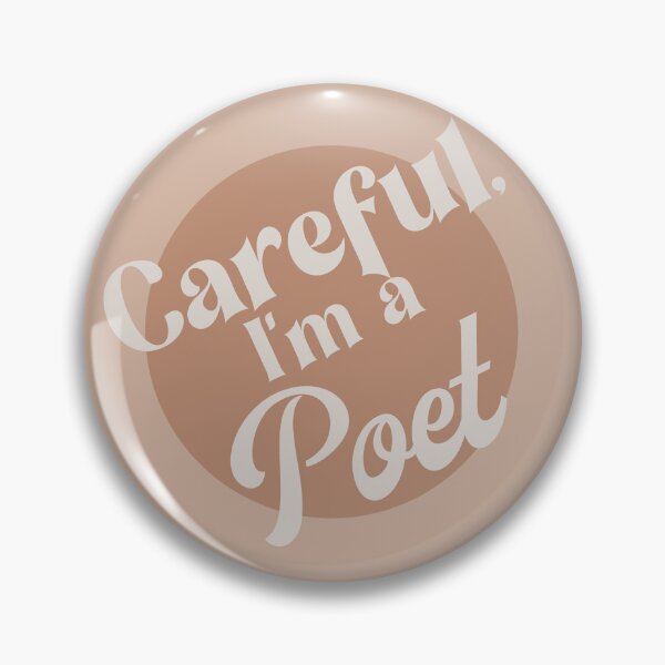 Item preview, Careful, I'm A Poet designed and sold by angelsaccidents.