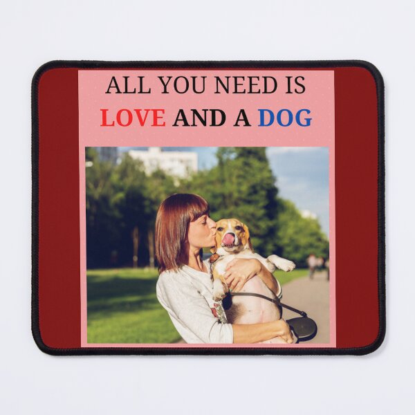 Item preview, All you need is Love and a Dog designed and sold by findsbyjune374.