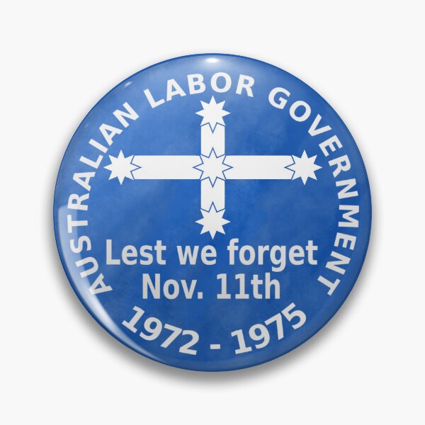 Item preview, Australian Labor Government, Lest we forget, 1972-1975 designed and sold by schmillyy.