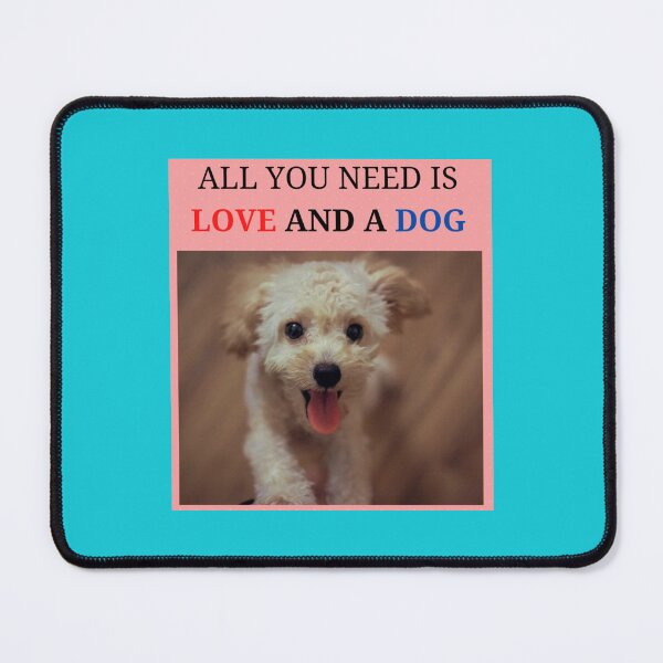 Item preview, All you need is Love and a Dog designed and sold by findsbyjune374.
