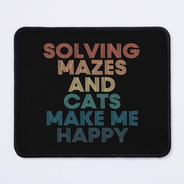 Item preview, Solving Mazes And Cats Make Me Happy designed and sold by kindxinn.