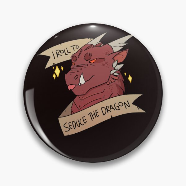 Item preview, I Roll to Seduce the Dragon  designed and sold by jamesreynol4.