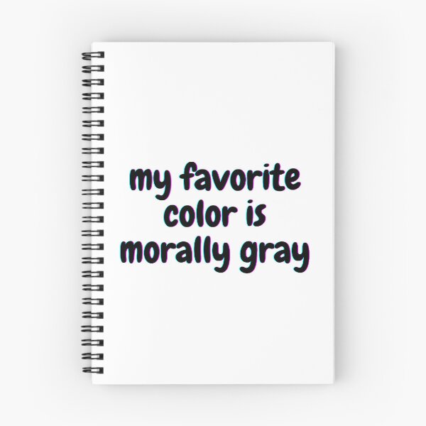 Item preview, my favorite color is morally gray designed and sold by beer Sheva.