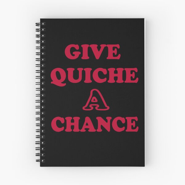 Item preview, give quiche a chance designed and sold by idealfoud.