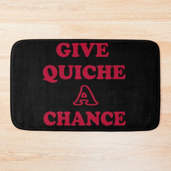 Item preview, give quiche a chance designed and sold by idealfoud.