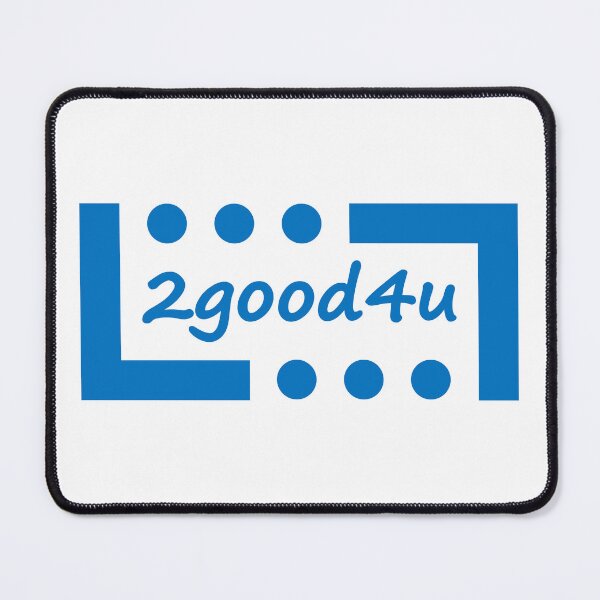 Item preview, 2good4u - blue designed and sold by NoerdyundDoerty.