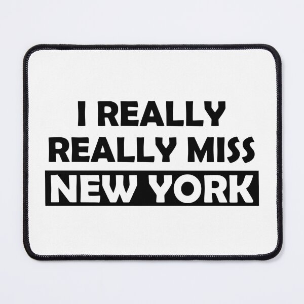 Item preview, I Really Miss New York - Traveler Saying designed and sold by Ikaroots.