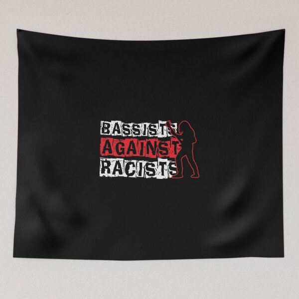 Item preview, Bassists Against Racists Motive For A Bassist designed and sold by Declinedfisher.