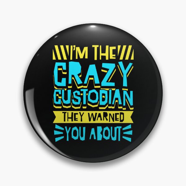 Item preview, Crazy Custodian They Warned You About designed and sold by Betsytiptoe.
