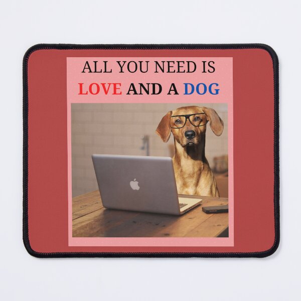 Item preview, All you need is Love and a Dog designed and sold by findsbyjune374.