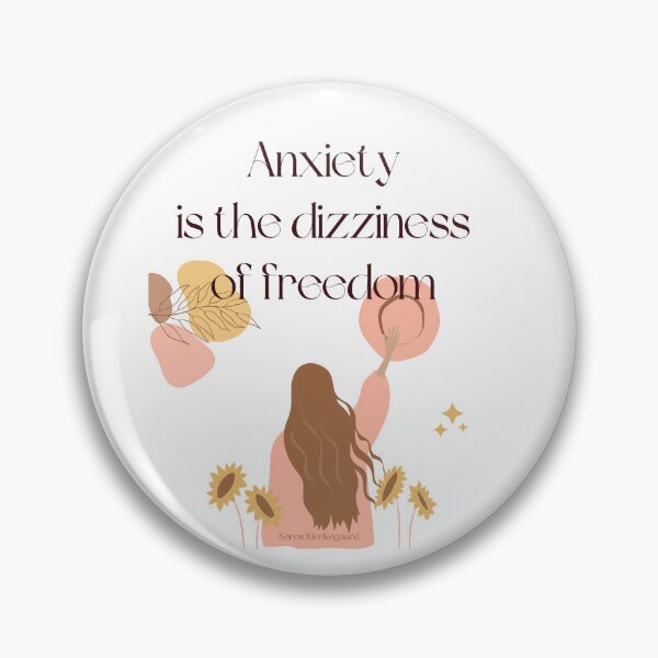 Item preview, Anxiety is the dizziness of freedom. Soren Kierkegaard designed and sold by LifeWisdom.