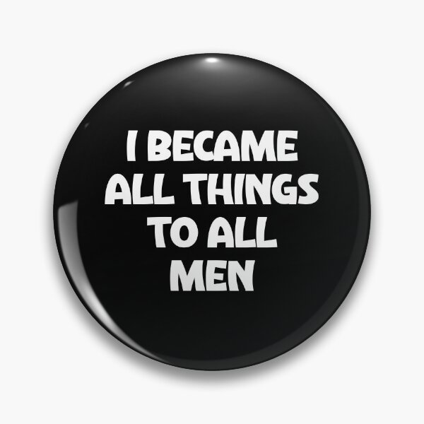 Item preview, I became all things to all men designed and sold by Akimatax ✯✯✯✯✯.