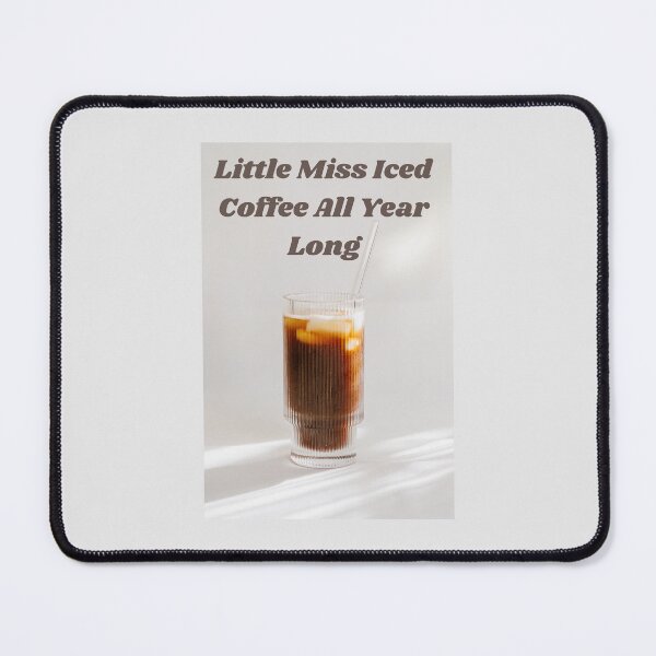 Item preview, Little miss iced coffee all year long- iced coffee for life designed and sold by Levated.