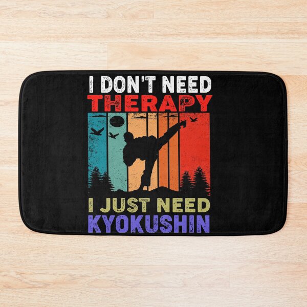 Item preview, I Don't Need Therapy, I Just Need Kyokushin! Funny Vintage Sunset Karate Instructor Design - Japanese Martial Art Design For A Karate Lover designed and sold by TheKarateStore.