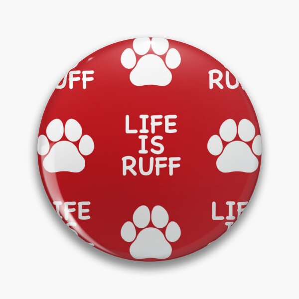 Item preview, Life Is Ruff designed and sold by CoolYule.