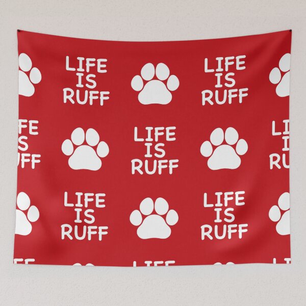 Item preview, Life Is Ruff designed and sold by CoolYule.