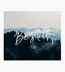 Be Still Photographic Print