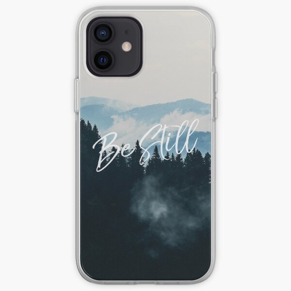 Be Still iPhone Soft Case