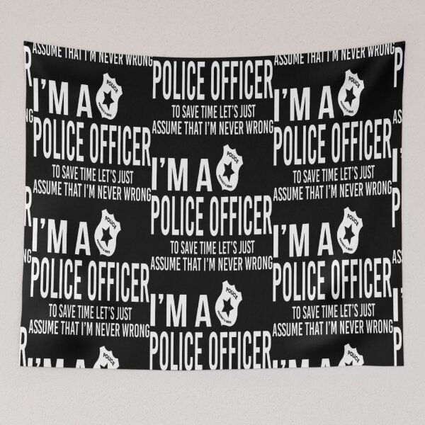 Item preview, I'm A Police Officer Assume Never Wrong  designed and sold by aryagiri.