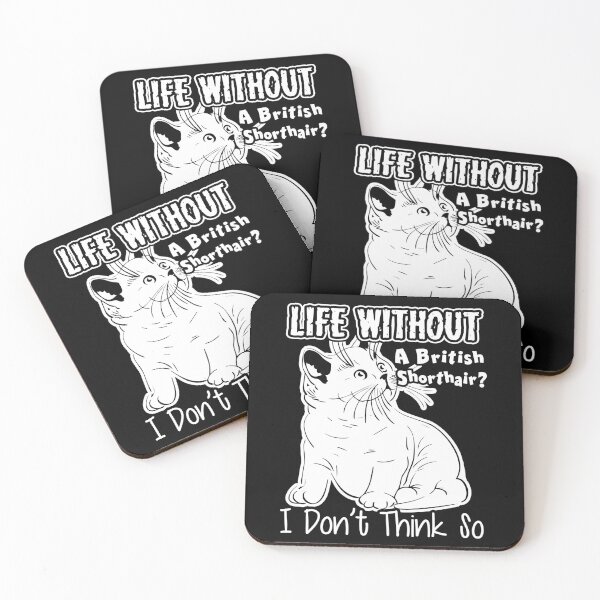 Item preview, Life Without British Shorthair designed and sold by UnknownArtistt.