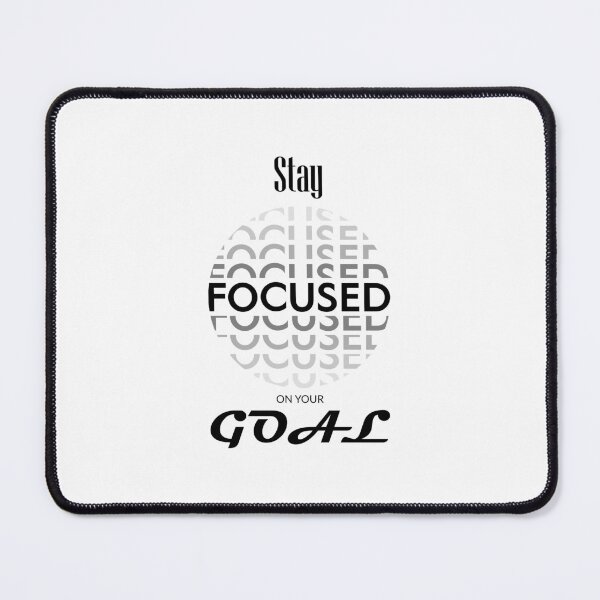 Item preview,  Stay Focused On Your Goal designed and sold by Pearl67.