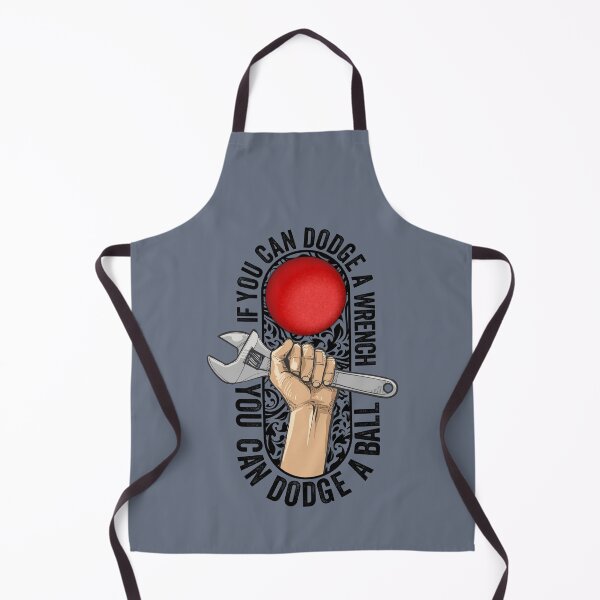 Item preview, If you can Dodge a Wrench You can Dodge a Ball Quote from Movie Dodgeball an Underdog Story designed and sold by More-dan-Prints.