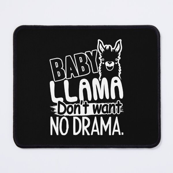 Item preview, Llama - Baby Llama Don't Want Drama designed and sold by UnknownArtistt.
