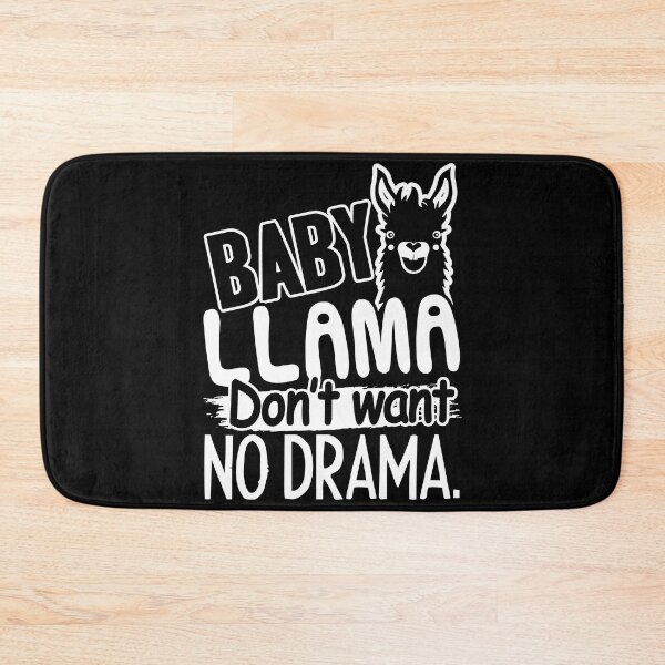 Item preview, Llama - Baby Llama Don't Want Drama designed and sold by UnknownArtistt.