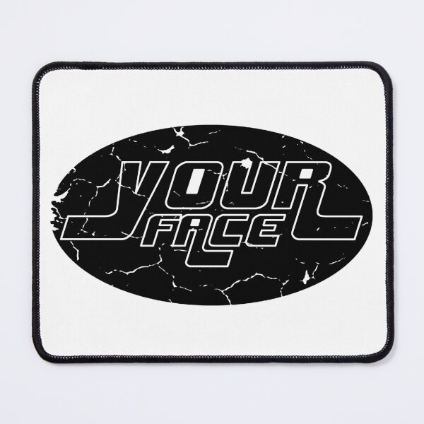 Item preview, Your Face Black (distressed) designed and sold by SifRants.