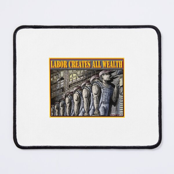 Item preview, LABOR CREATES ALL WEALTH Essential  designed and sold by capecakatsx.