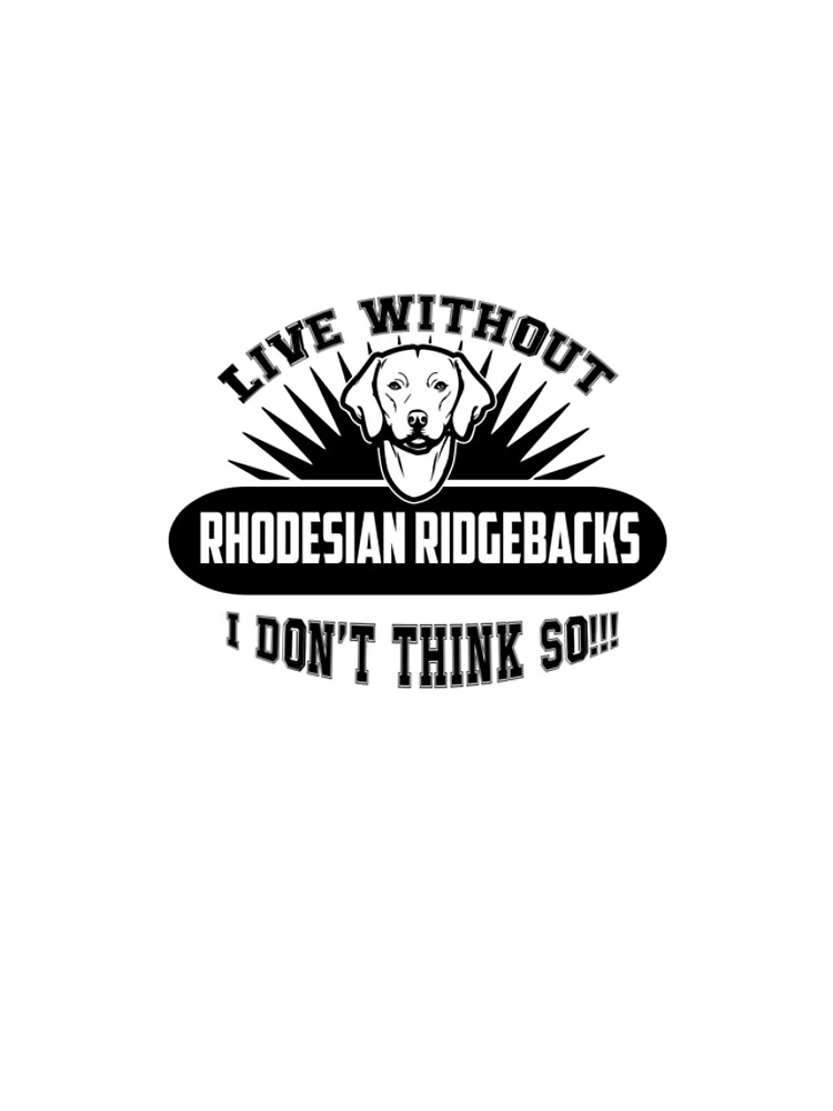 Thumbnail 4 of 4, Samsung Galaxy Phone Case, Live Without Rhodesian Ridgebacks designed and sold by UnknownArtistt.