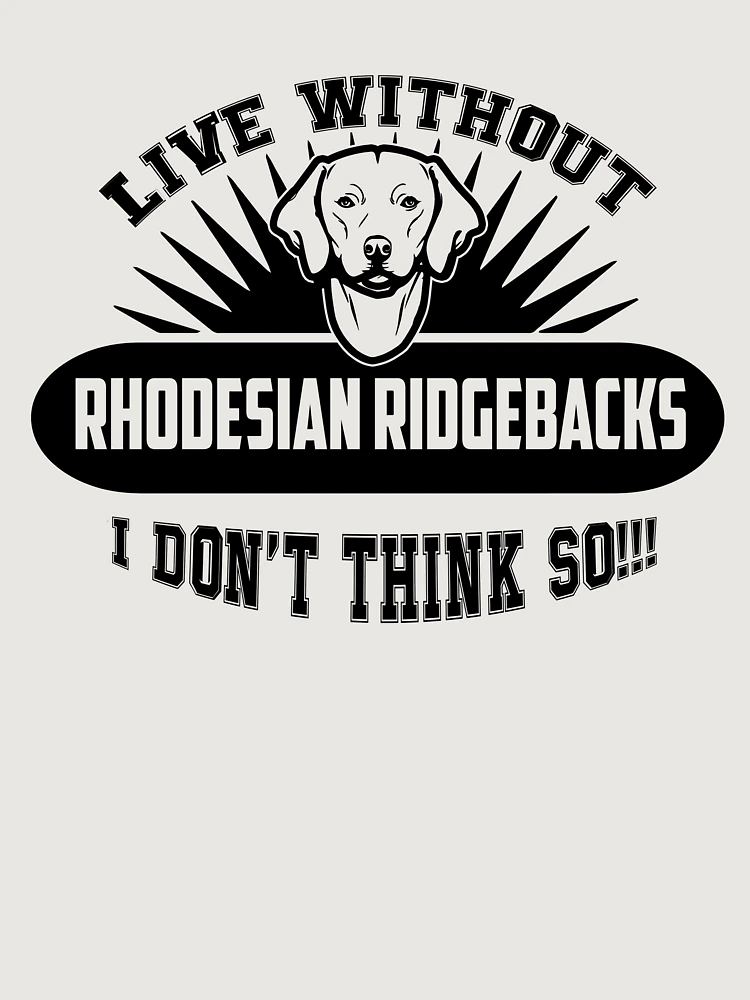 Thumbnail 6 of 6, Premium Oversized Sweatshirt, Live Without Rhodesian Ridgebacks designed and sold by UnknownArtistt.