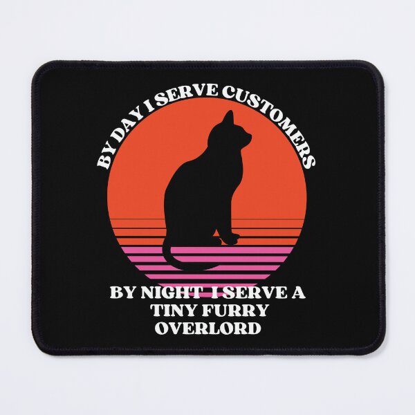Item preview, Customer Service and Tiny Furry Overlord designed and sold by McThingummy.