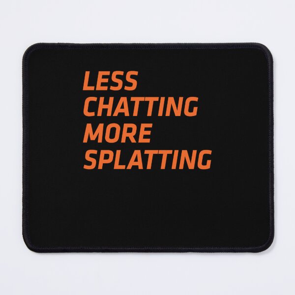 Item preview, Less Chatting More Splatting Classic T-Shirt designed and sold by NadiaHeer.