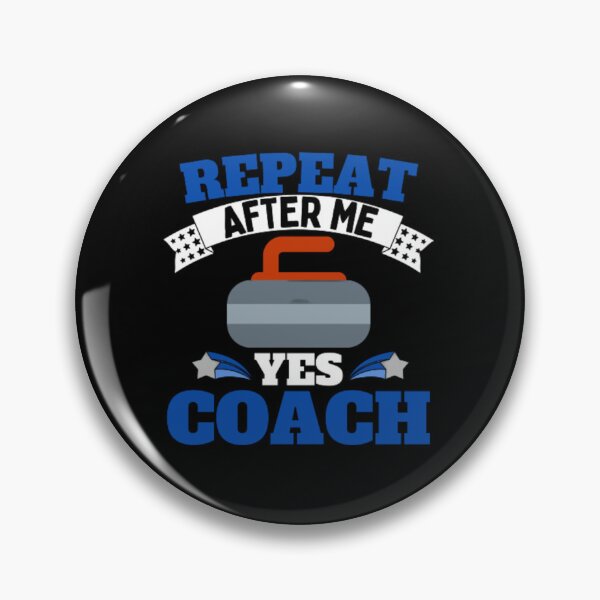 Item preview, Repeat After Me Yes Coach Curling - Blue White - Funny Sports designed and sold by GymWearDepot.