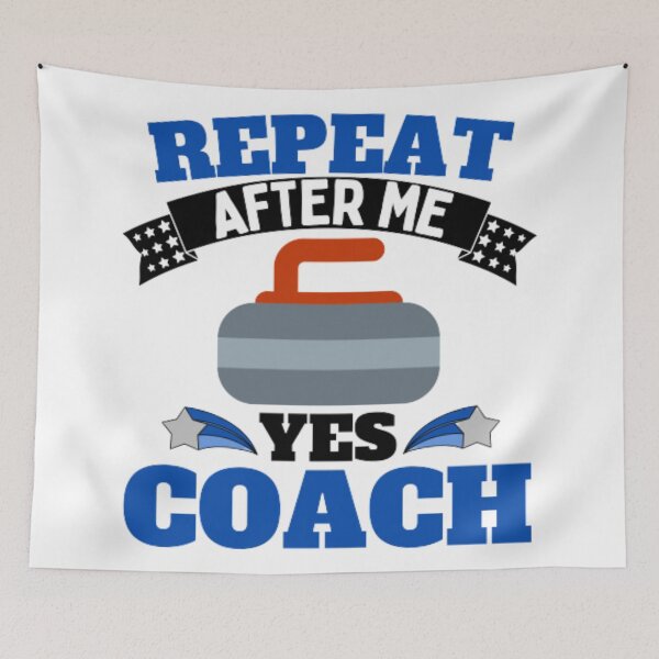 Item preview, Repeat After Me Yes Coach Curling - Blue Black - Funny Sports designed and sold by GymWearDepot.
