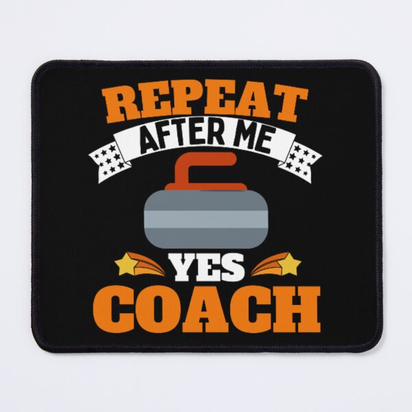 Item preview, Repeat After Me Yes Coach Curling - Orange White - Funny Sports designed and sold by GymWearDepot.