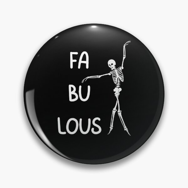 Item preview, I am Absolutely Fabulous Skeleton designed and sold by hiunlimit.