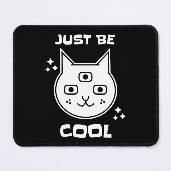 Item preview, Just Be Cool designed and sold by PressTees.