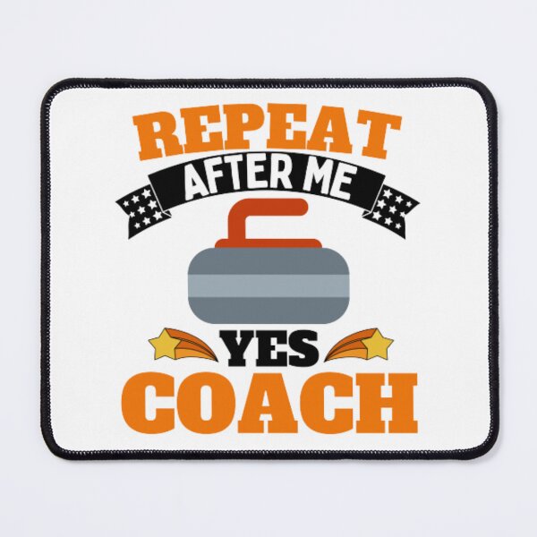 Item preview, Repeat After Me Yes Coach Curling - Orange Black - Funny Sports designed and sold by GymWearDepot.