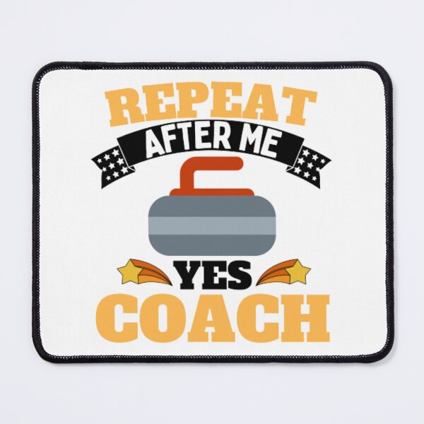 Item preview, Repeat After Me Yes Coach Curling - Yellow Black - Funny Sports designed and sold by GymWearDepot.