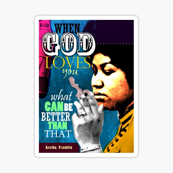 Aretha Franklin Inspirational Quote Sticker