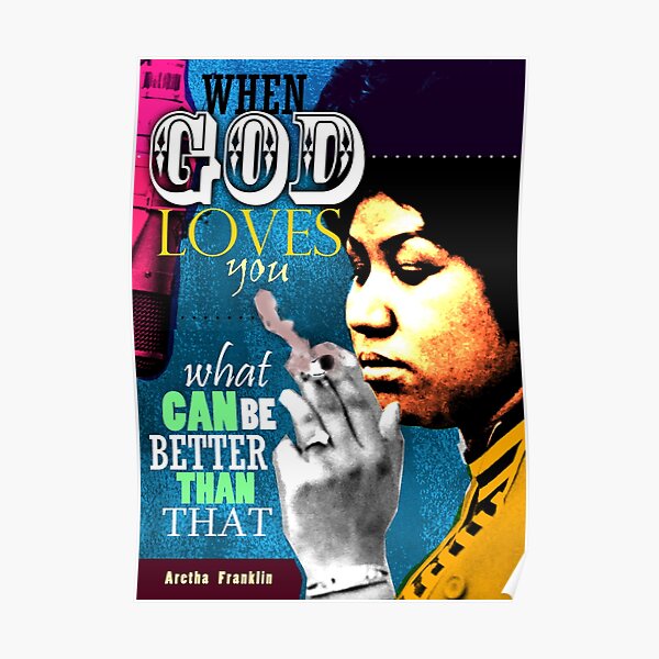 Aretha Franklin Inspirational Quote Poster