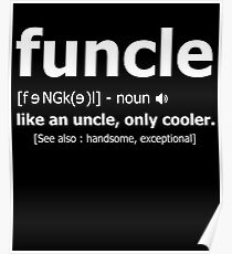 Funcle Definition T-Shirt Poster