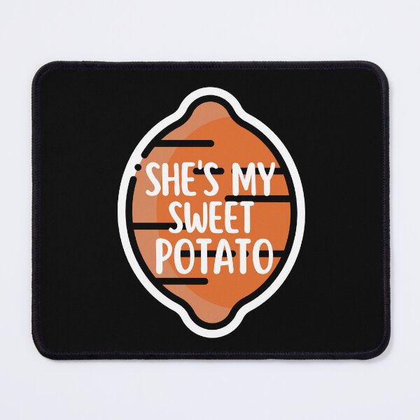 Item preview, Shes My Sweet Potato Yes I Yam Thanksgiving designed and sold by SunfullyYours.